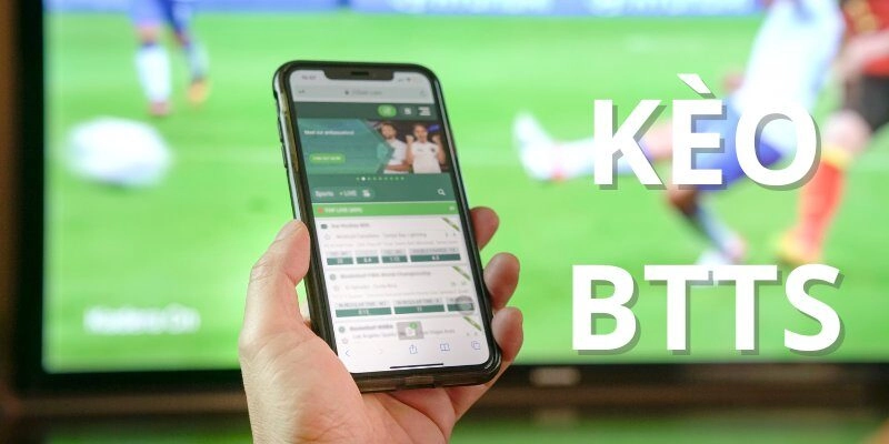 Kèo BTTS