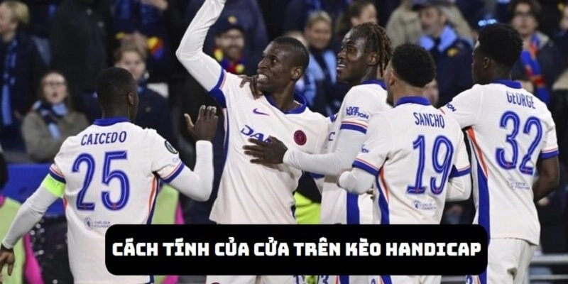 Với cửa trên thì trong một số mức bet thủ cần đội này thắng vượt mức chấp để clear