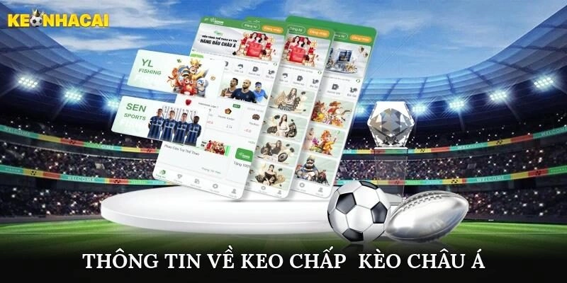 Thông tin về kèo chấp - kèo châu Á
